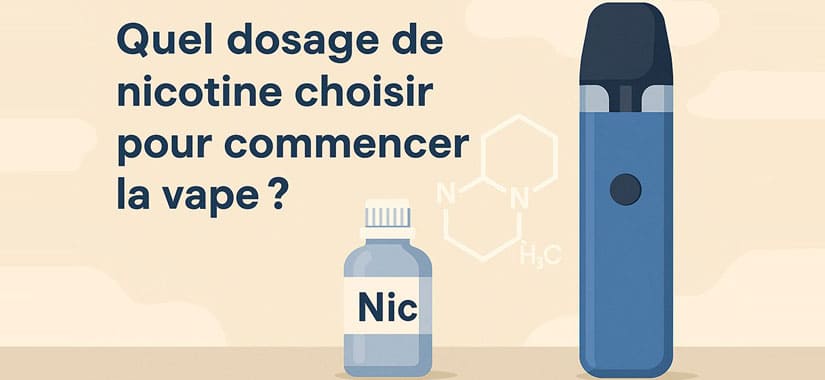 Quel dosage de nicotine choisir pour son e-liquide ? Quel dosage de nicotine choisir pour son e-liquide ?