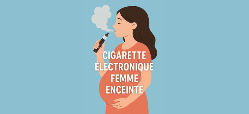 Cigarette électronique et grossesse Cigarette électronique et grossesse
