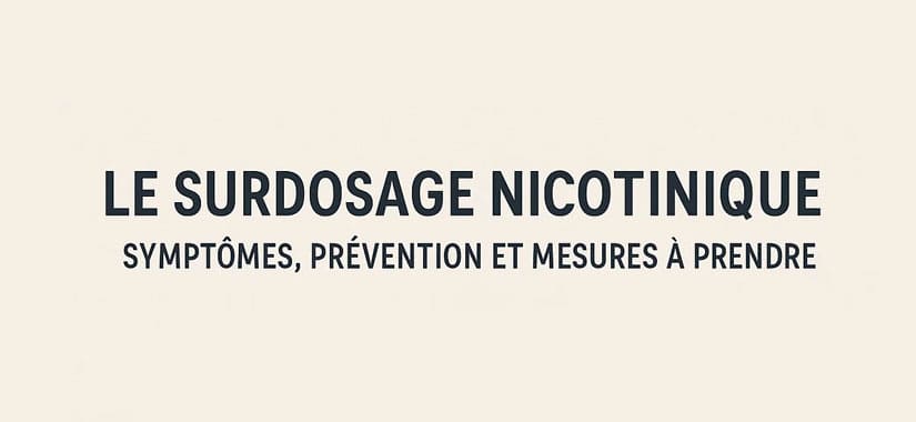 surdosage nicotinique surdosage nicotinique