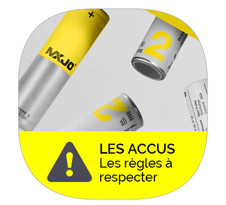 Les accus : les règles à respecter